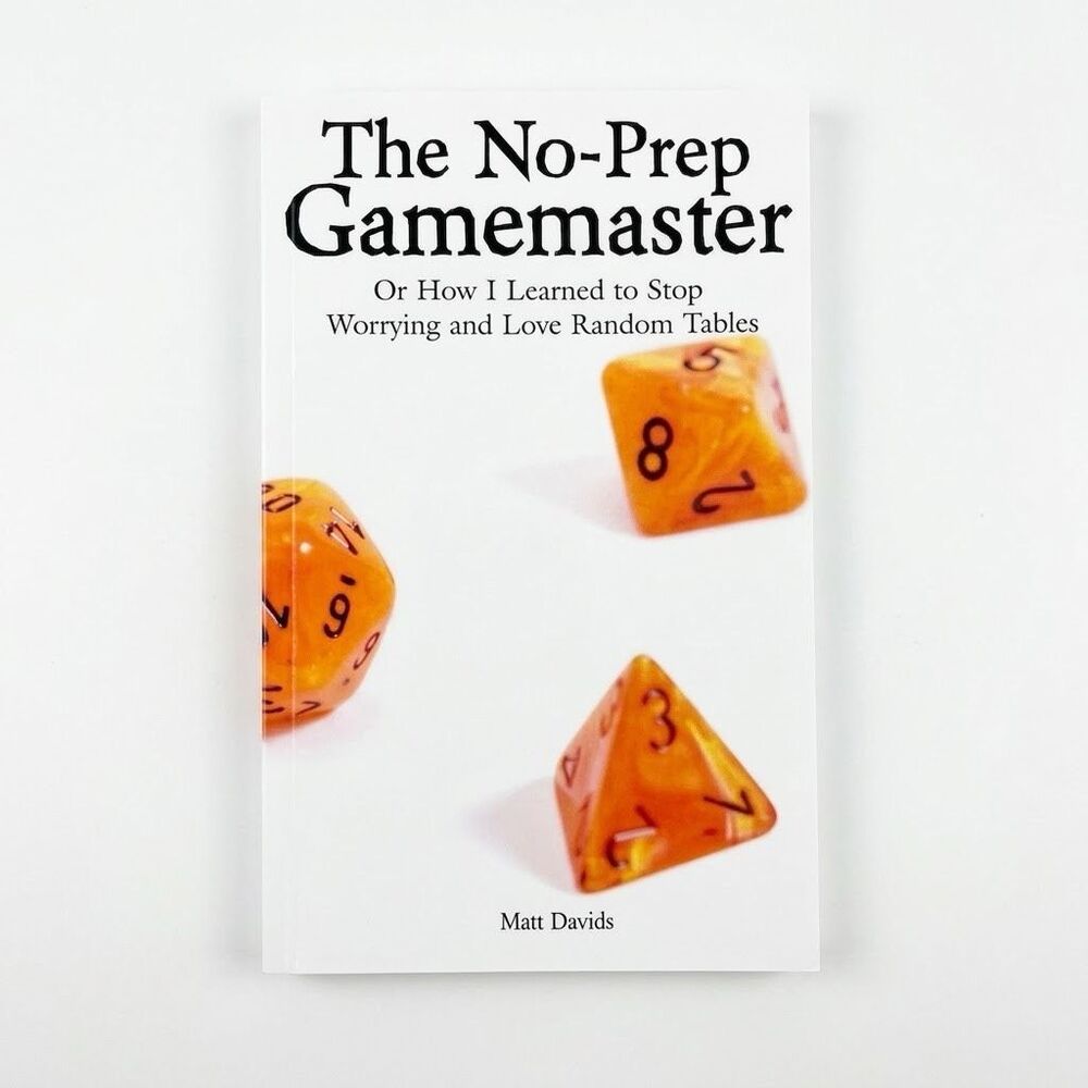 The No-Prep Gamemaster by Matt Davids TTRPG GM Guide Random Tables Dice Geeks